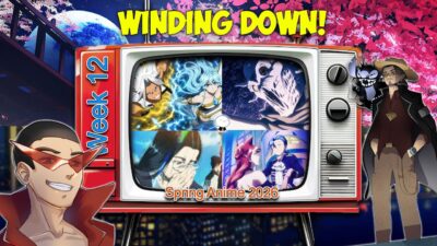 Spring Anime 2026 Week 12 – Wrapping Up to the Next Chapter! | OFF DA BINGE EP 82
