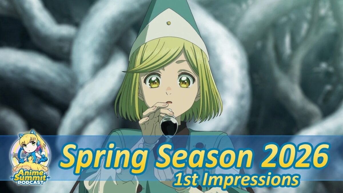 Spring Season 2026 1st Impressions – Anime Podcast