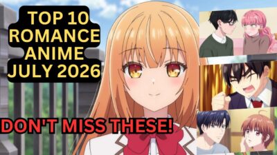 Top 10 Upcoming Romance Anime in July 2026 ❤️ | Best New Romance Anime of Summer 2026