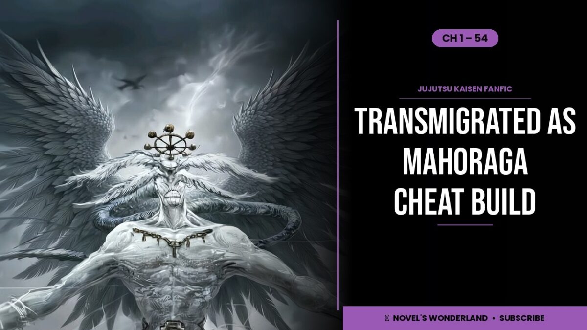 Jujutsu Kaisen: Mahoraga Has No Stats EP 1 CH 1-54