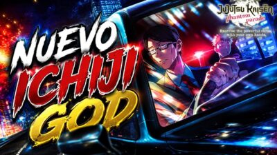 🔥NUEVO ICHIJI GOD🔥RUSH DE ULTIMATE FACILITO🔥Jujutsu Kaisen: Phantom Parade ESPAÑOL💫