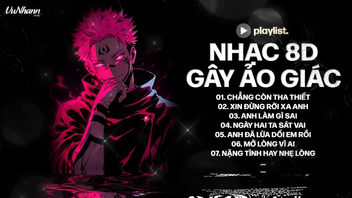Nhạc 8D Remix x Jujutsu Kaisen – Chẳng Còn Tha Thiết, Xin Đừng Rời Xa Anh, Anh Làm Gì Sai