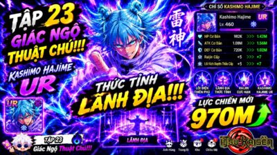 Giác Ngộ Thuật Chú (Jujutsu Kaisen) – #23 | Thành Công Thức Tỉnh Lãnh Địa Cho Kashime Hajimo!
