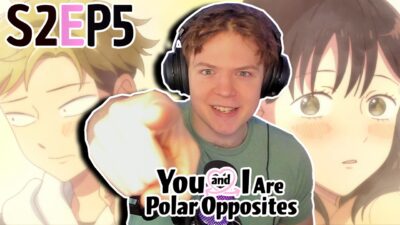 I WAS RIGHTT!! || BEST EPISODE || You and I Are Polar Opposites Season 2 Episode 5 Reaction!!