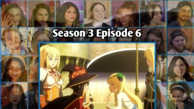 KONOSUBA SEASON 3 – EPISODE 6 REACTION MASHUP – A FAREWELL TO THIS LAVISH LIFESTYLE