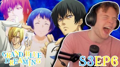 NO, THIS IS THE BEST EPISODE OF SEASON 3 XD || Grand Blue Dreaming Season 3 Episode 6 Reaction!!