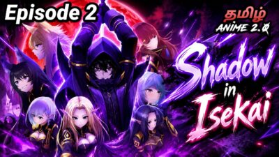 Shadow in Isekai Season 1 Episode 2 | தமிழில் | Tamil Anime 2.0