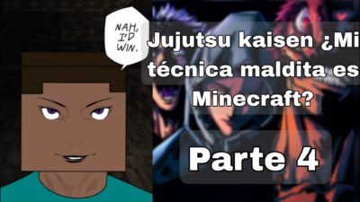 Jujutsu Kaisen: ¿Mi técnica maldita es Minecraft? Parte 4