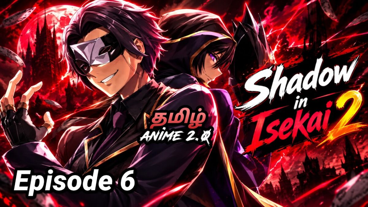 Shadow in Isekai Season 2 Episode 6 | தமிழில் | Tamil Anime 2.0