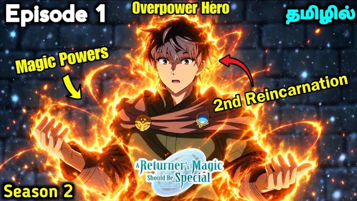 A Returner’s Magic Should Be Special Season 2🪄🌏 Ep – 1 தமிழில் | Anime tamil Explanation