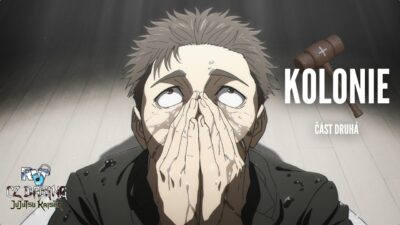 [CZ Dabing] Jujutsu Kaisen S3 EP7 (FULL EPIZODA) | KOLONIE ČÁST PRVNÍ