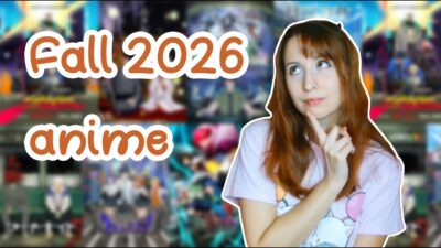 Fall 2026 anime! Picking some new anime to watch!