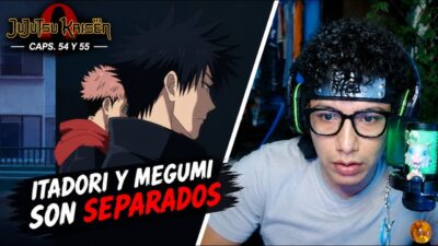 ITADORI Y MEGUMI SON SEPARADOS 😱 | JUJUTSU KAISEN REACCIÓN 🔥 CAPS 54 Y 55