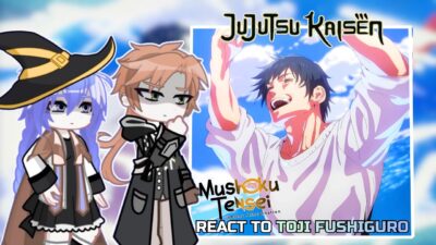 MUSHOKU TENSEI Characters React to TOJI FUSHIGURO | JuJutsu Kaisen | PUT VIDEO ON 2X | Gacha React