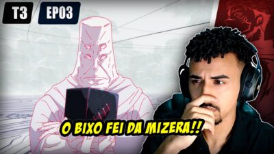React Jujutsu Kaisen – Sobre a Migração à Extinção | T3 EP03