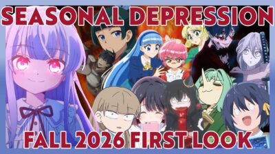 Seasonal Depression: Fall 2026 Anime First Look